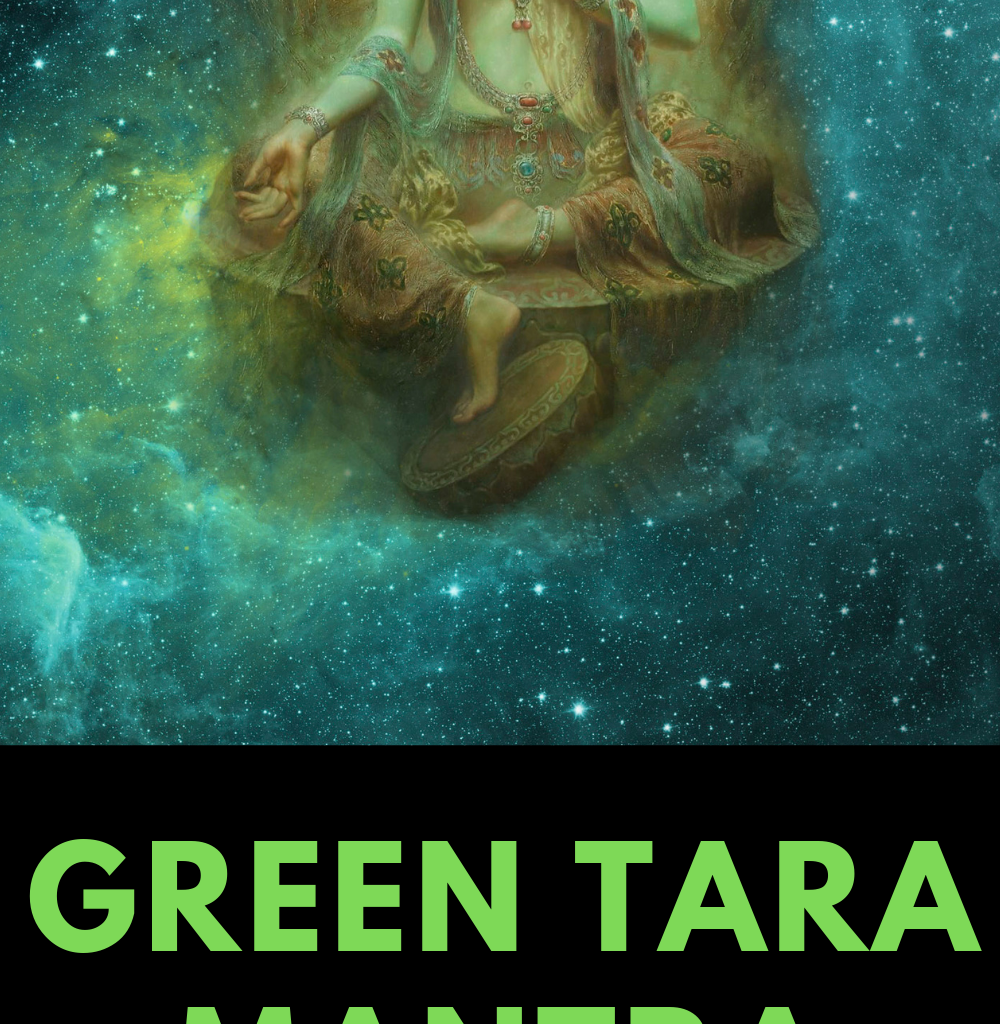 Green Tara Mantra Meaning And Benefits Arya Tara Mantra Insight State